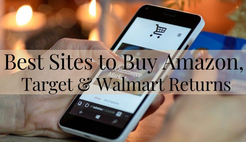 Best Sites to Buy Amazon, Target & Walmart Returns