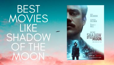 Movies Like shadow of the moon