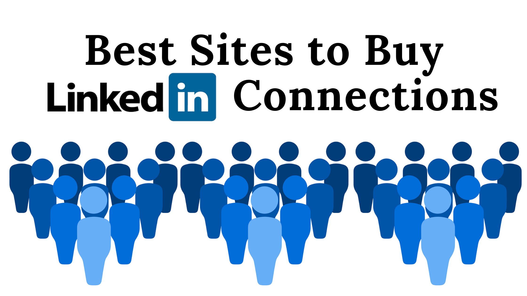 Best-Sites-to-Buy-LinkedIn-Connections.jpg