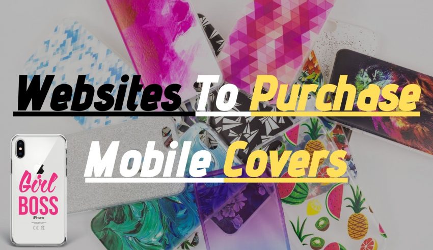 Websites To Purchase Mobile Covers