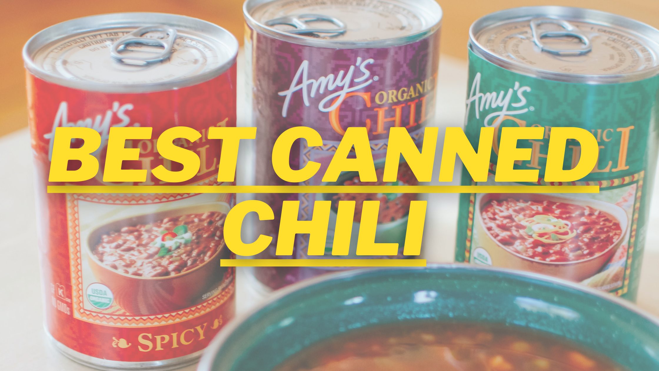 10 Best Canned Chili To Buy On Amazon To Make Your Food Spicy 2021