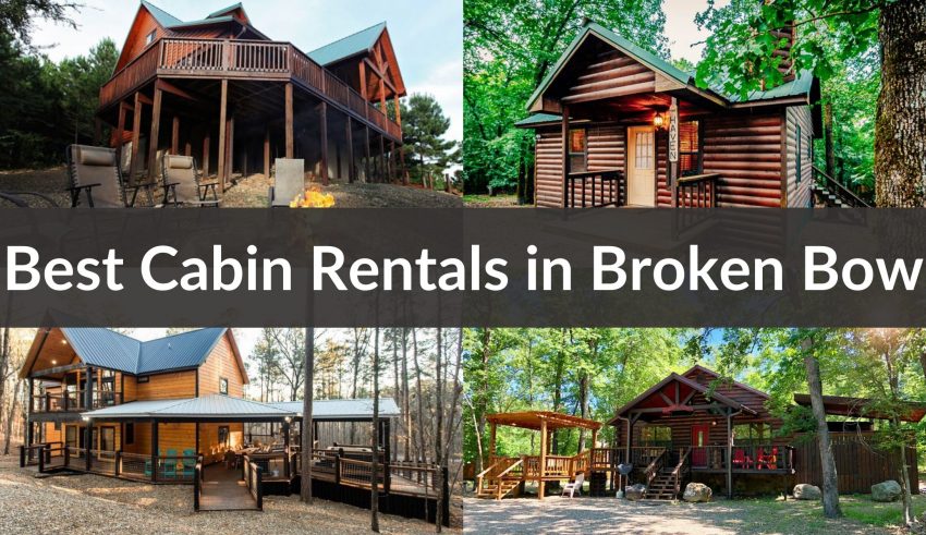 Best Cabin Rentals in Broken Bow
