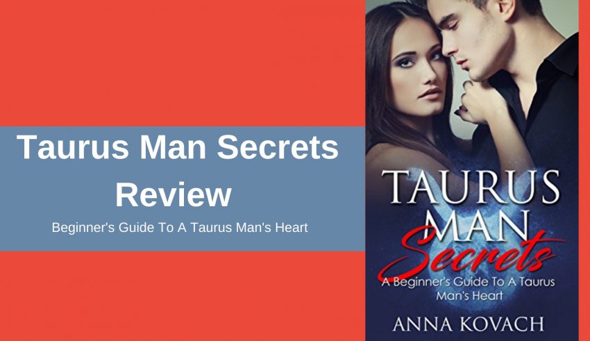 Taurus Man Secrets Review