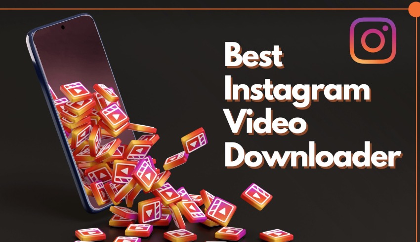 Best Instagram Video Downloader