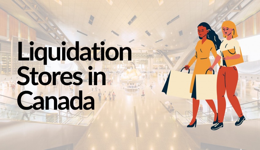 Liquidation Stores in Canada