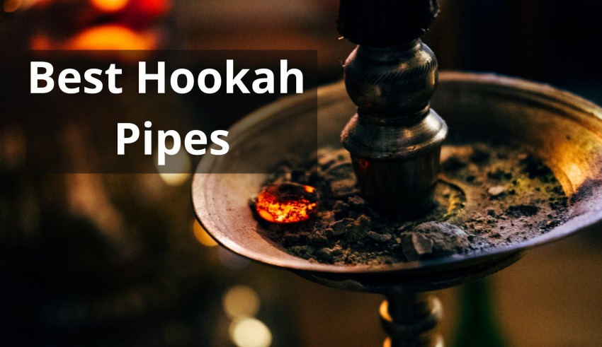 Best Hookah Pipes