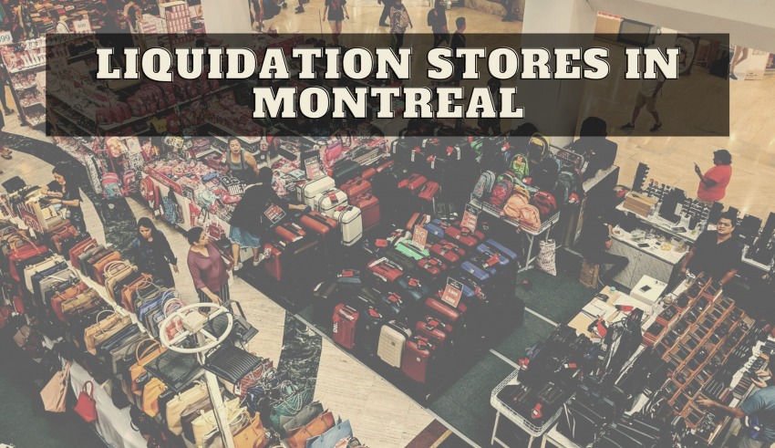 Liquidation Stores in Montreal