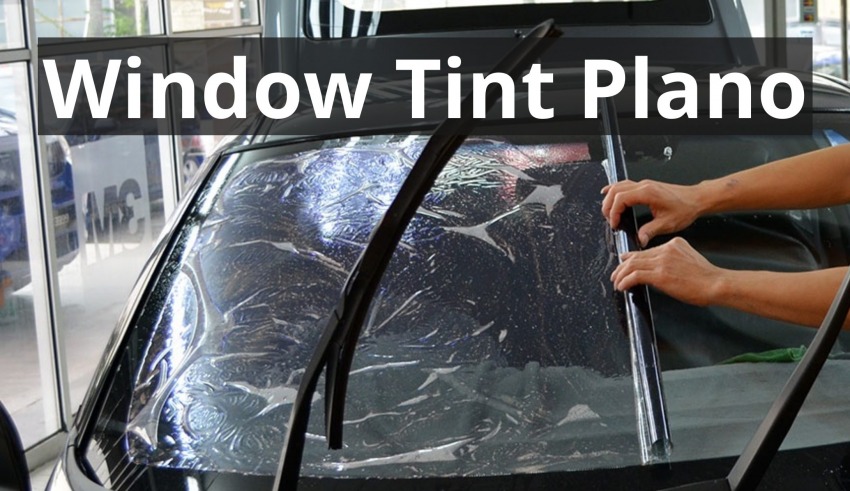 Window Tint Plano