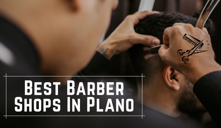 Best Barber Shops In Plano