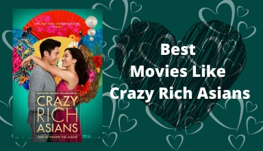 Best Movies Like Crazy Rich Asians