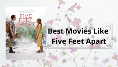 Best Movies Like Five Feet Apart