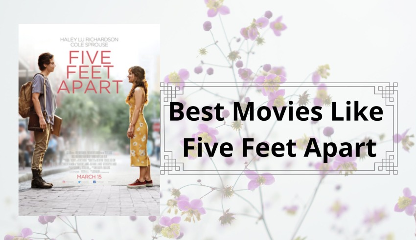 Best Movies Like Five Feet Apart