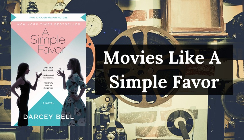 Movies Like A Simple Favor