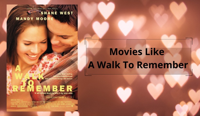 Movies Like A Walk To Remember