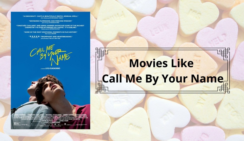 Movies Like Call Me By Your Name