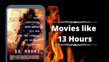 Movies like 13 Hours