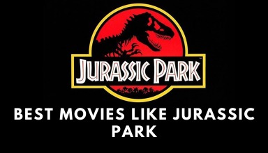 Best Movies Like Jurassic Park