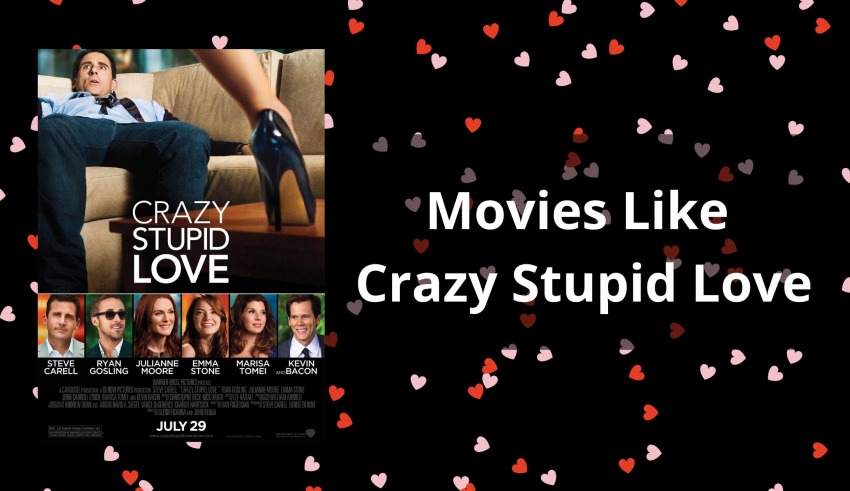 Movies Like Crazy Stupid Love