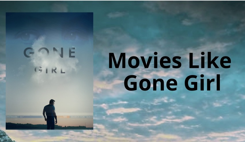 Movies Like Gone Girl