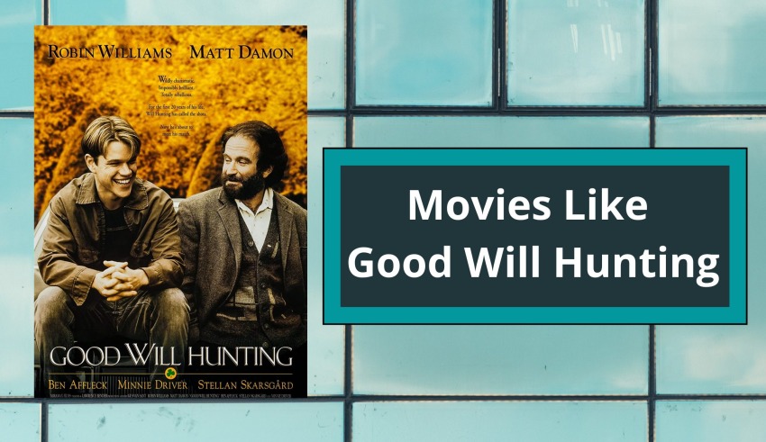 Movies Like Good Will Hunting