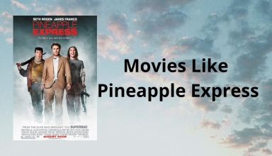 Movies Like Pineapple Express