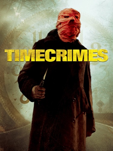Time Crimes - Movies Like Looper