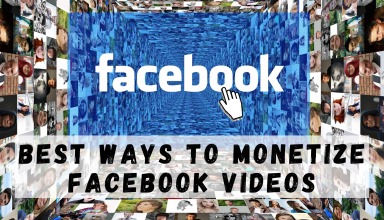 Best Ways to Monetize Facebook Videos