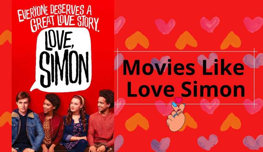 Movies Like Love Simon