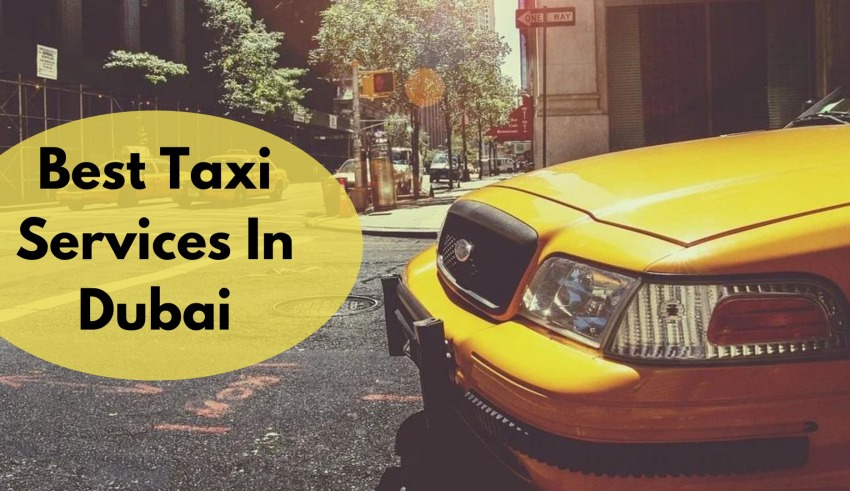 Best Taxi Services In Dubai