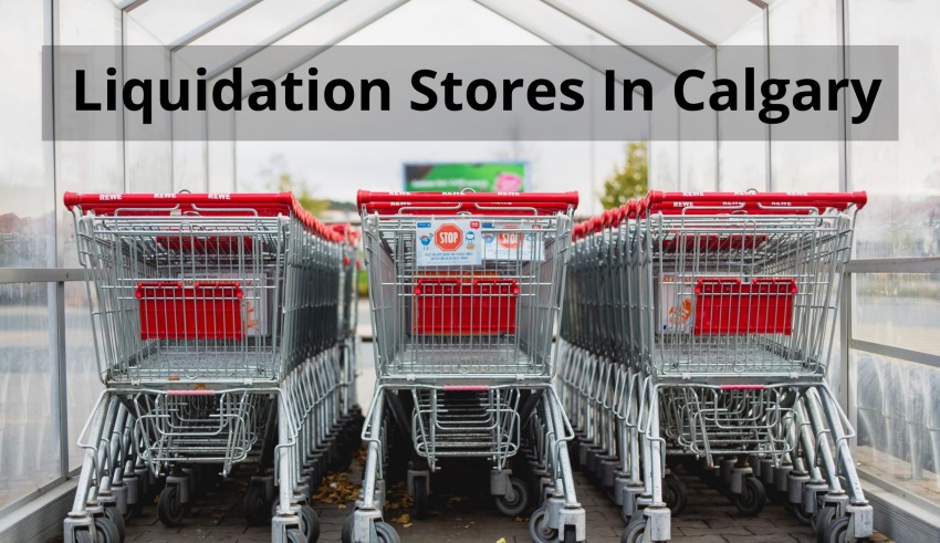 Liquidation Stores in Calgary