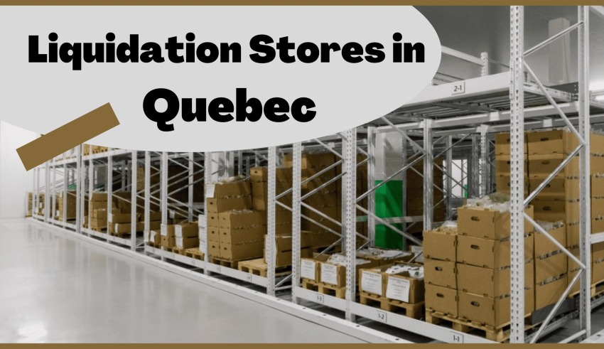 Liquidation Stores in Quebec