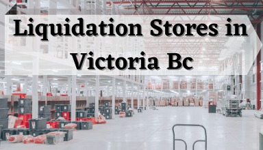 Liquidation Stores in Victoria Bc