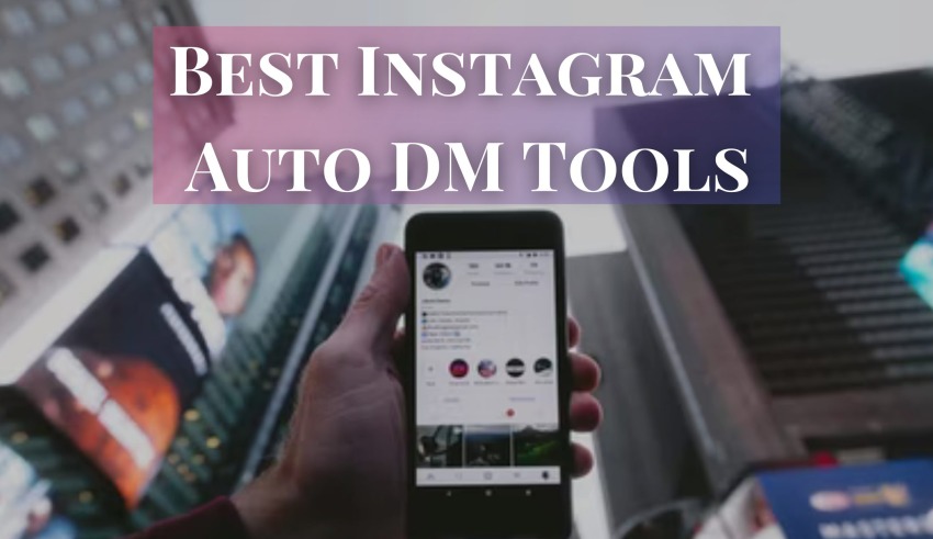 Best Instagram Auto DM Tools