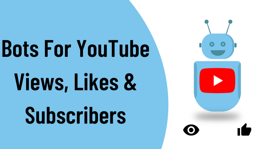 Bots For YouTube Views, Likes & Subscribers