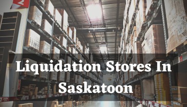 Liquidation Stores in Saskatoon