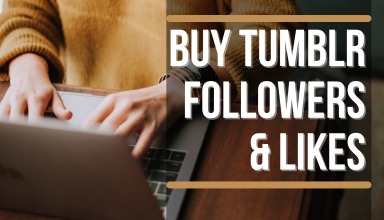 BUY TUMBLR FOLLOWERS & LIKES