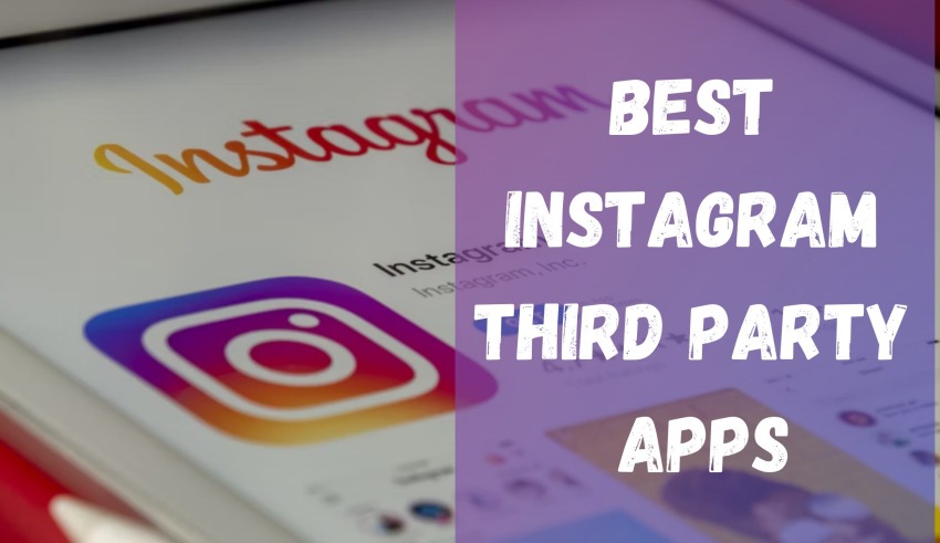 Best Instagram Third Party Apps