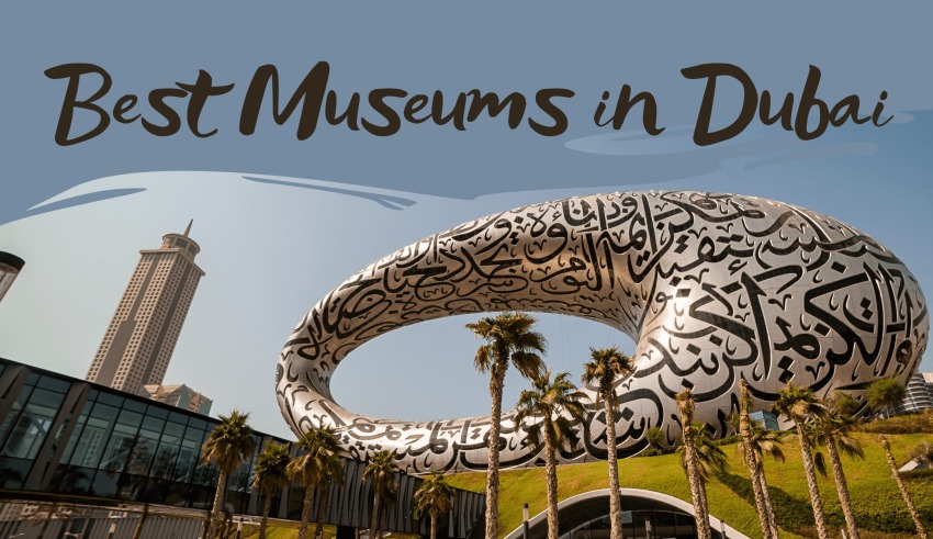 Best Museums in Dubai