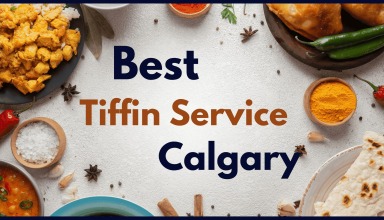 Best Tiffin Service Calgary