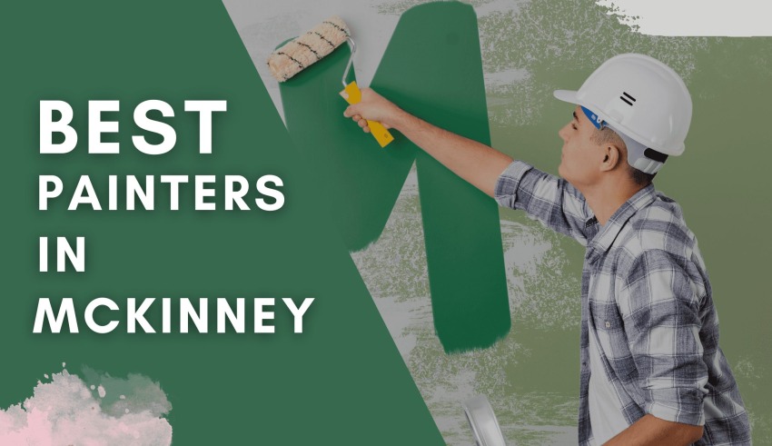 Best Painters in Mckinney TX