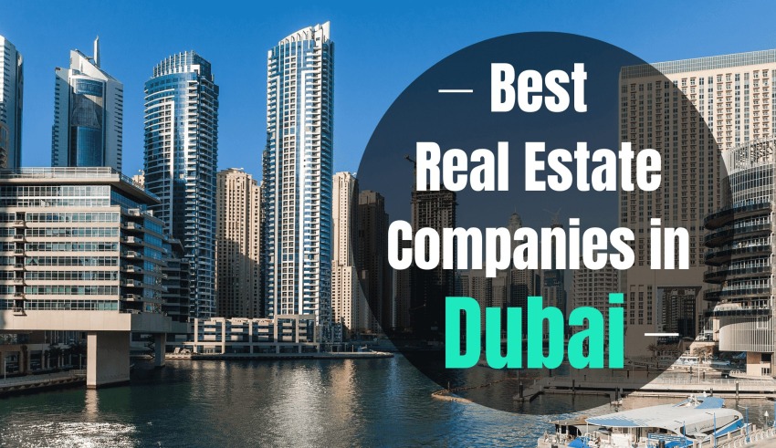 Best Real Estate Companies in Dubai