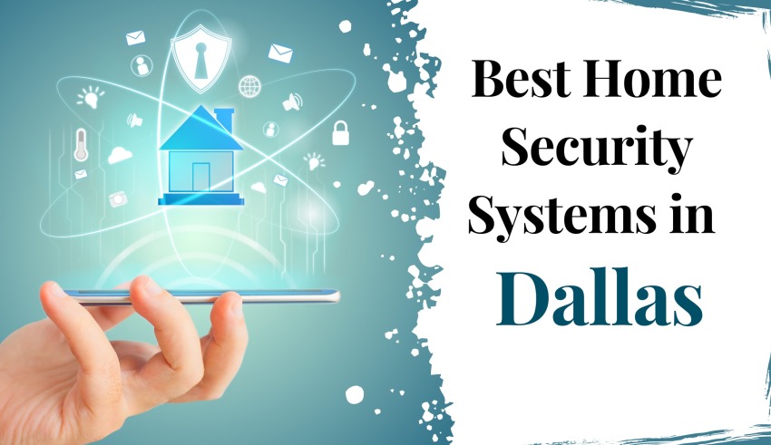 Best Home Security Systems in Dallas