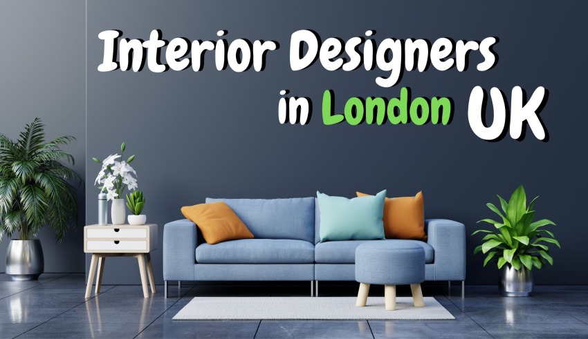 Interior Designers in London UK 