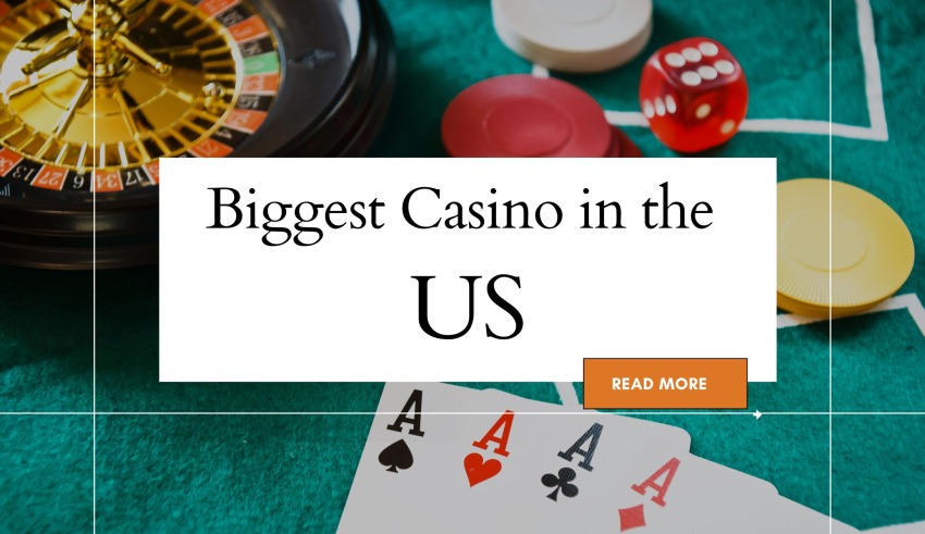Biggest Casino in the US