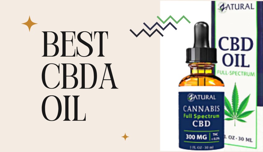 Best CBDA Oil