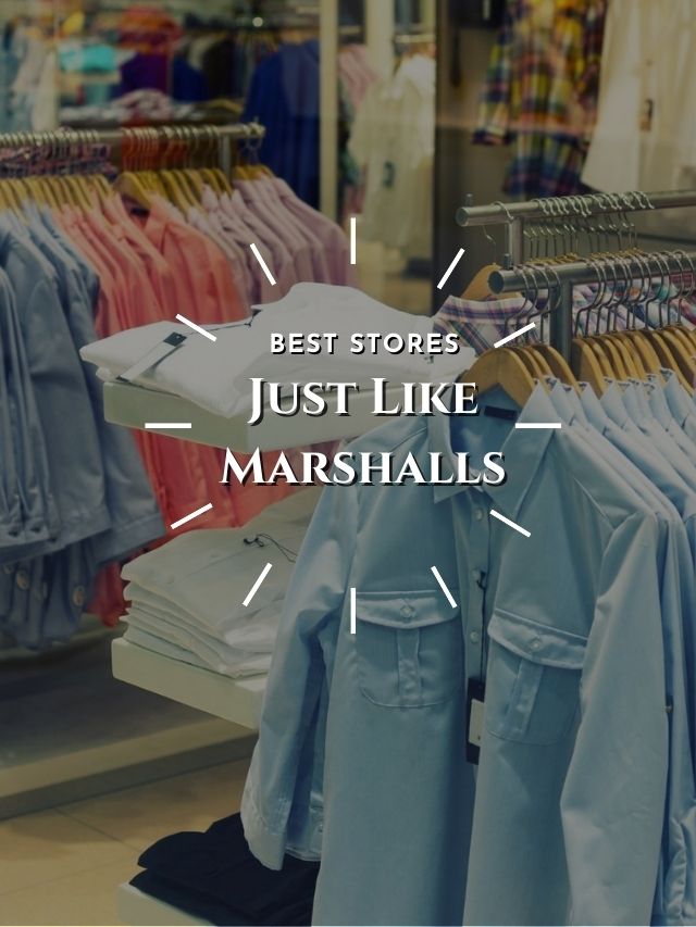 Best Stores Just like Marshalls: Profitable Deals