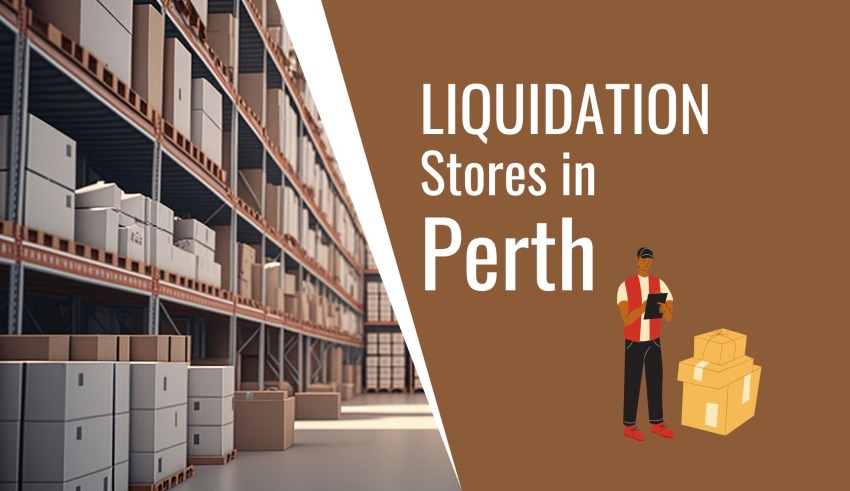 Liquidation Stores in Perth